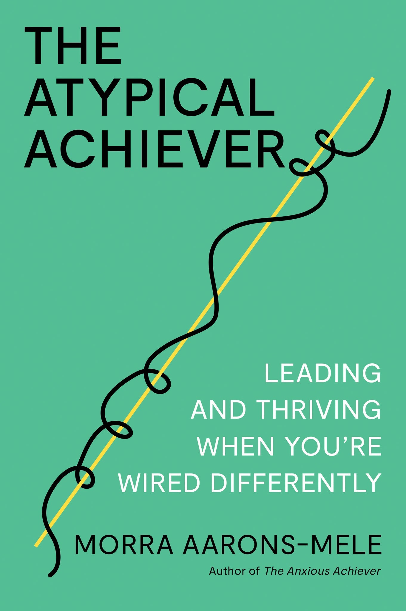 Cover image for The Atypical Achiever ISBN 9798892792684